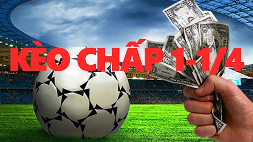 Kèo Chấp 1/4