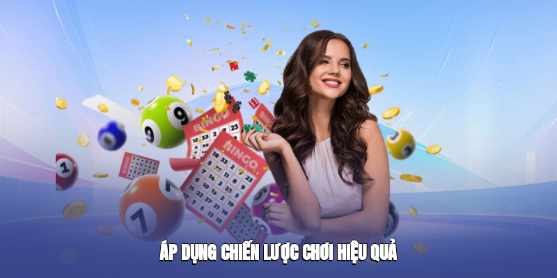 Áp dụng chiến lược chơi hiệu quả