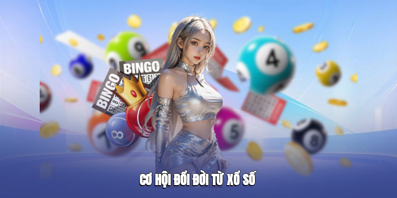 Cơ hội đổi đời từ Xổ Số QQ88