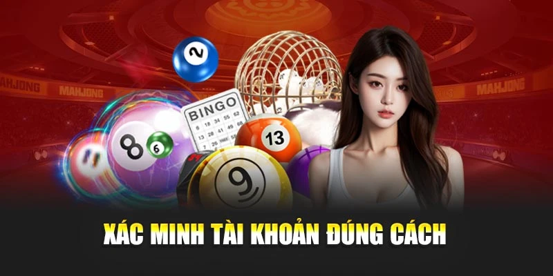 Xác minh tài khoản đúng cách